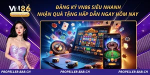 Đăng Ký VN86 Siêu Nhanh – Nhận Quà Tặng Hấp Dẫn Ngay Hôm Nay