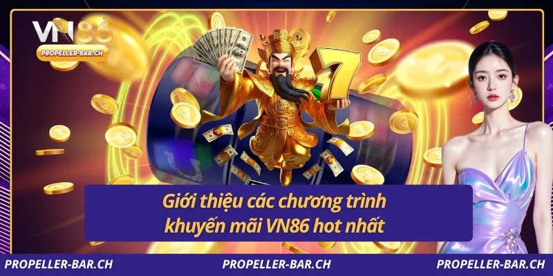 Giới thiệu các chương trình khuyến mãi VN86 hot nhất