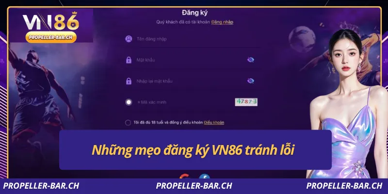 Những mẹo đăng ký VN86 tránh lỗi